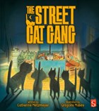 The Street Cat Gang | Catherine Metzmeyer | 