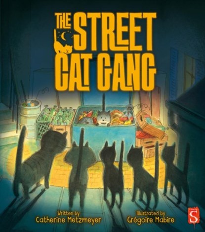 The Street Cat Gang, Catherine Metzmeyer - Gebonden - 9781912233762