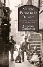 A Proper Person to be Detained | Catherine Czerkawska | 