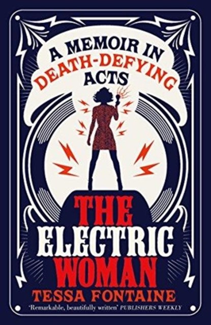 The Electric Woman, Tessa Fontaine - Paperback - 9781912240203
