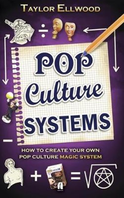 Pop Culture Magic Systems, Taylor Ellwood - Paperback - 9781912241002