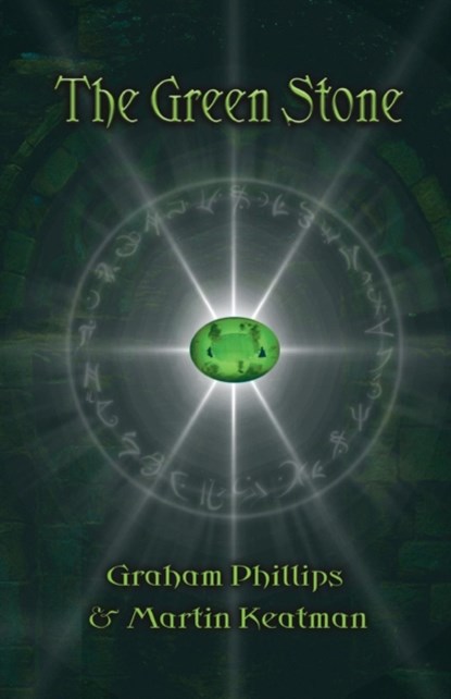 The Green Stone, Graham Phillips ; Martin Keatman - Paperback - 9781912241095
