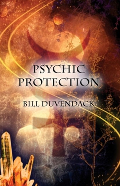 Psychic Protection, Bill Duvendack - Paperback - 9781912241149