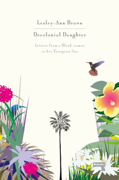Decolonial Daughter, Lesley-Ann Brown - Ebook - 9781912248100