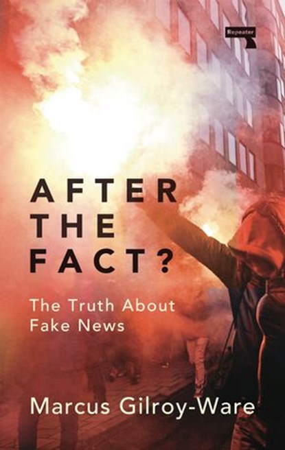 After the Fact?, Marcus Gilroy-Ware - Ebook - 9781912248742