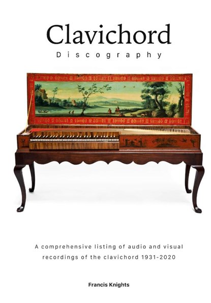Clavichord Discography, Francis Knights - Paperback - 9781912271658