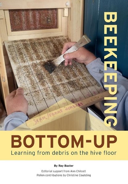 Bottom-Up Beekeeping, Ray Baxter - Paperback - 9781912271962