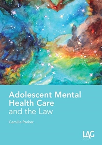 ADOLESCENT MENTAL HEALTH LAW, PARKER - Paperback - 9781912273201