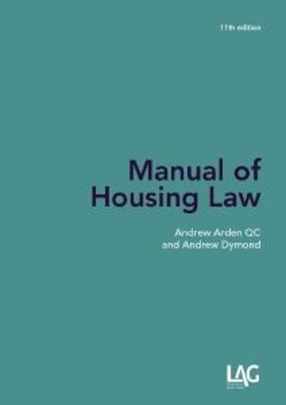 Manual of Housing Law 11th edition, Andrew Arden KC ; Andrew Dymond - Paperback - 9781912273928