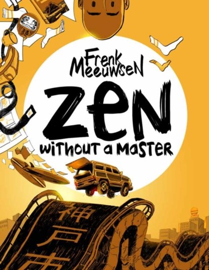 Zen Without Master, Frenk Meeuwsen - Gebonden - 9781912278329