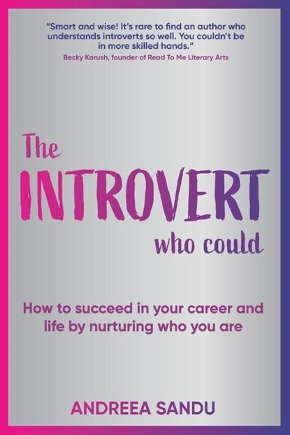 The Introvert Who Could, Andreea Sandu - Paperback - 9781912300945