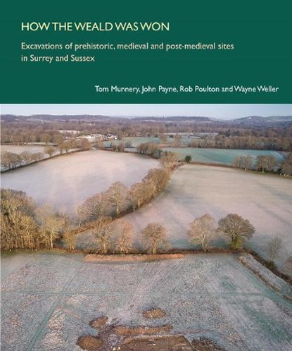 How the Weald was won, Munnery Tom - Paperback - 9781912331444