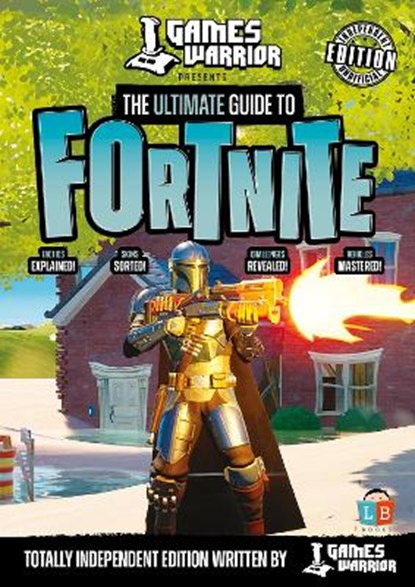 Fortnite Ultimate Guide by GamesWarrior, Little Brother Books Little Brother Books - Paperback - 9781912342662