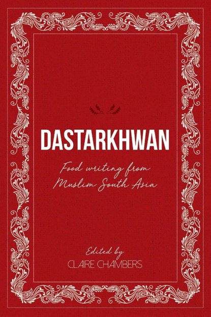 Dastarkhwan, Claire Chambers - Paperback - 9781912356607