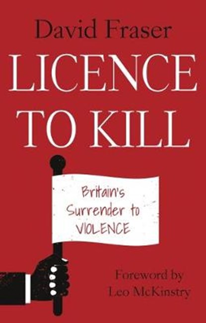 Licence to Kill, David Fraser - Paperback - 9781912362844