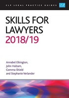 Skills for Lawyers 2018/2019 | Annabel Elkington ; John Holtam ; Gemma Shield | 