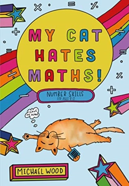 My Cat Hates Maths, Michael Wood - Paperback - 9781912370832