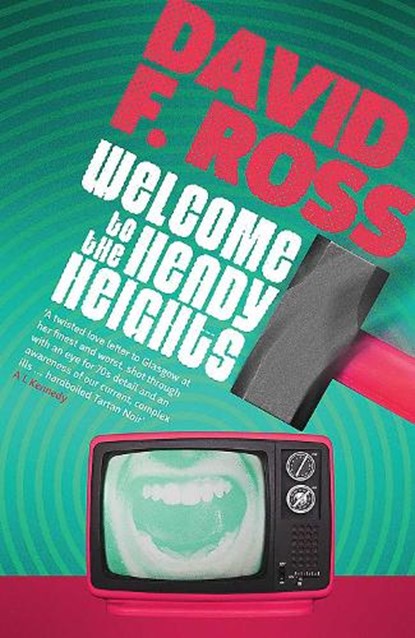 Welcome to the Heady Heights, David F. Ross - Paperback - 9781912374618