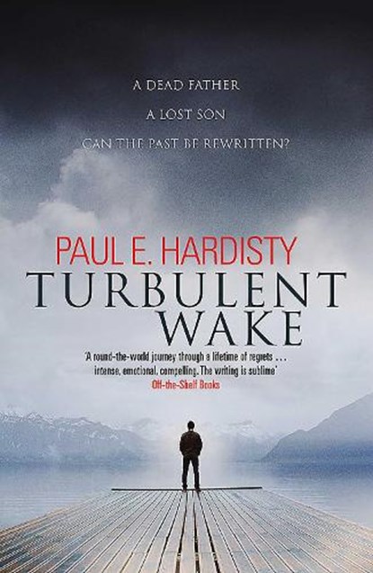 Turbulent Wake, Paul E. Hardisty - Paperback - 9781912374717