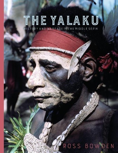 The Yalaku, Ross Bowden - Paperback - 9781912385652