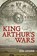 King Arthur's Wars, Jim Storr - Paperback - 9781912390526