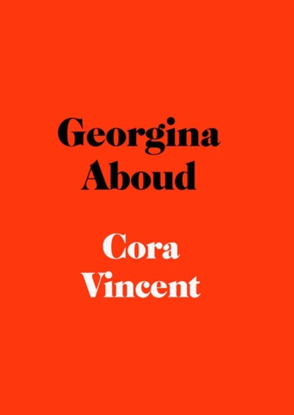 Cora Vincent, Georgina Aboud - Paperback - 9781912408443