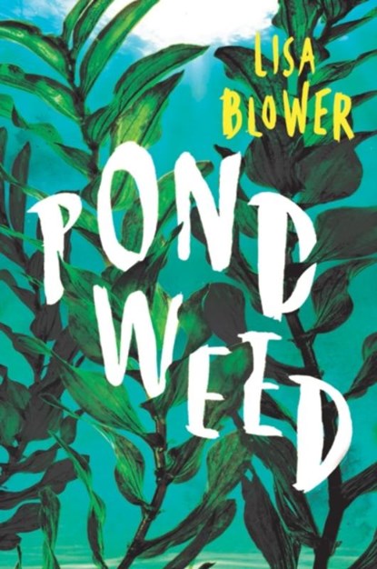 Pondweed, Lisa Blower - Gebonden - 9781912408863