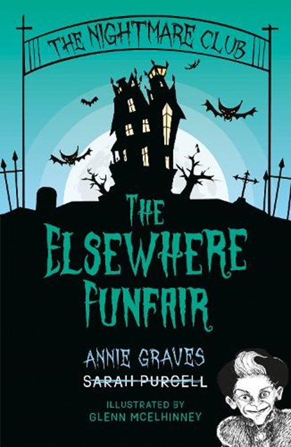 The Nightmare Club: The Elsewhere Funfair, Sarah Purcell ; Annie Graves - Paperback - 9781912417179