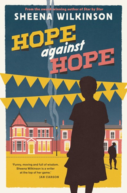 Hope against Hope, Sheena Wilkinson - Paperback - 9781912417421