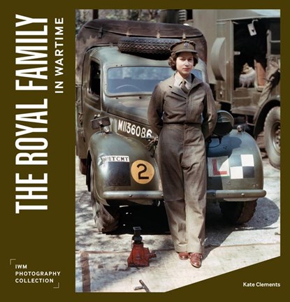 The Royal Family in Wartime, Kate Clements - Gebonden - 9781912423453