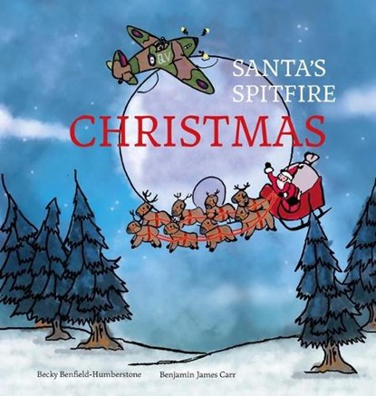 Santa's Spitfire Christmas, Becky Benfield-Humberstone - Gebonden - 9781912423460