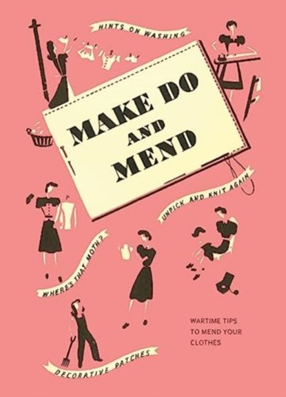 Make Do and Mend, Imperial War Museum - Gebonden - 9781912423699