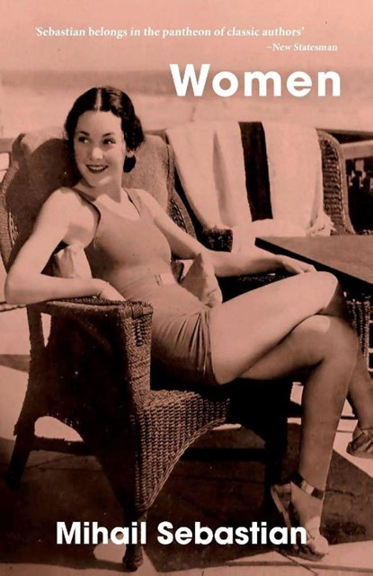 Women, Mihail Sebastian - Paperback - 9781912430314