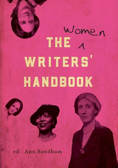 The Women Writers' Handbook, A.S. Byatt ; Philippa Gregory ; Jackie Kay ; Madeleine Thien - Paperback - 9781912430338