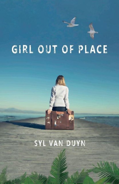 Girl Out of Place, Syl van Duyn - Paperback - 9781912430437