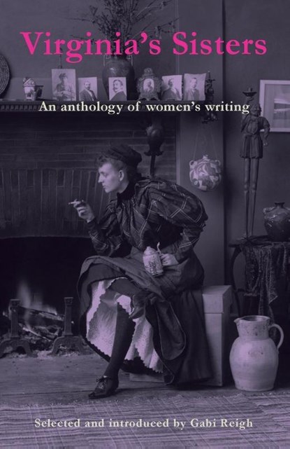 Virginia's Sisters, Virginia Woolf ; Katherine Mansfield ; Zelda Fitzgerald ; Edith Wharton - Paperback - 9781912430789