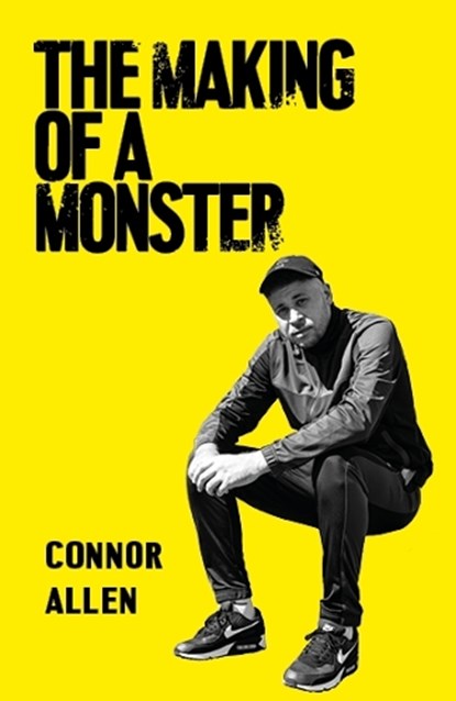 The Making of a Monster, Connor Allen - Paperback - 9781912430857