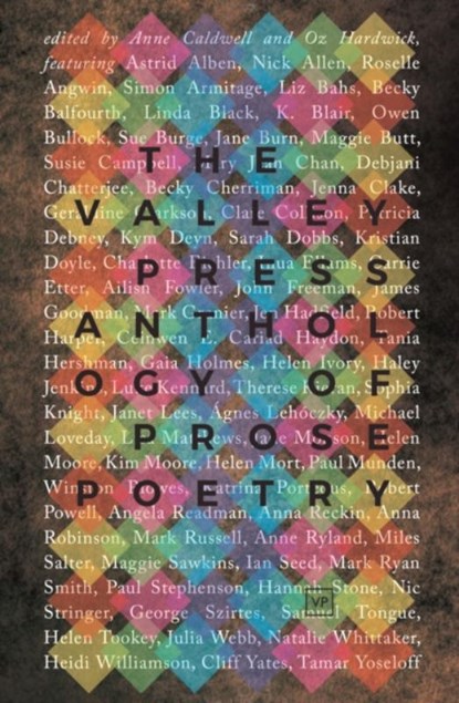 The Valley Press Anthology of Prose Poetry, Anne Caldwell ; Oz Hardwick - Paperback - 9781912436200