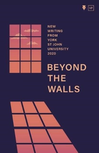 Beyond the Walls 2020, York Centre for Writing - Paperback - 9781912436422