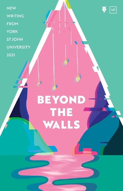 Beyond the Walls 2021, York Centre for Writing - Paperback - 9781912436606