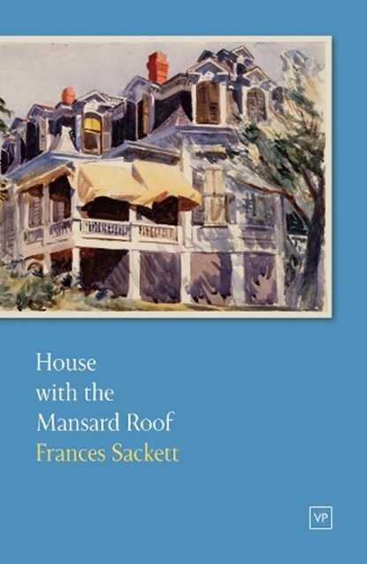 House with the Mansard Roof, Frances Sackett - Paperback - 9781912436804
