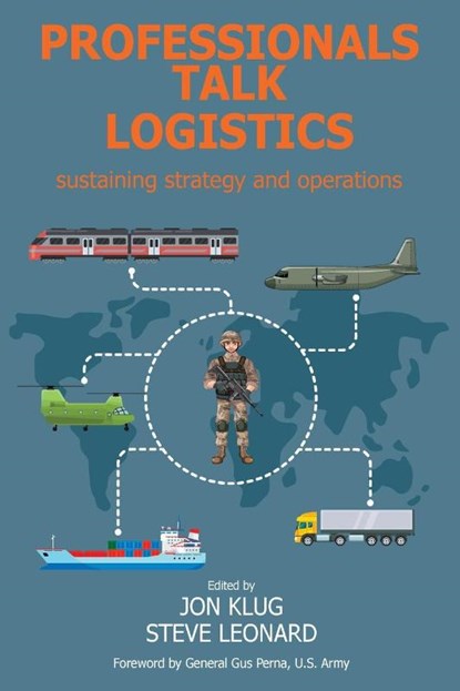 Professionals Talk Logistics, Jon Klug ; Steve Leonard - Paperback - 9781912440672