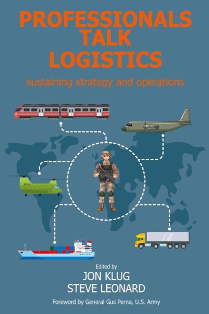 Professionals Talk Logistics, Jon Klug ; Steve Leonard - Paperback - 9781912440672