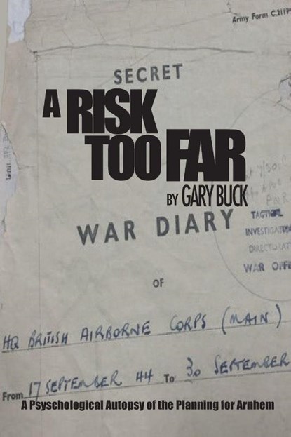 A Risk Too Far, Gary Buck - Paperback - 9781912440771