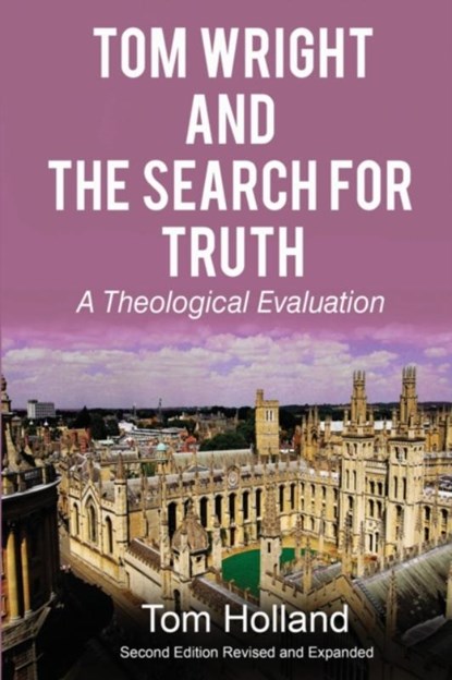 Tom Wright and the Search for Truth, Tom Holland - Paperback - 9781912445127