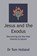 Jesus and the Exodus, Tom Holland - Paperback - 9781912445301
