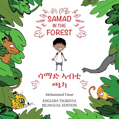 Samad in the Forest (English - Tigrinya Bilingual Edition), Mohammed UMAR - Paperback - 9781912450213