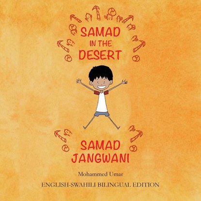 Samad in the Desert (English - Swahili Bilingual Edition), Mohammed UMAR - Paperback - 9781912450268