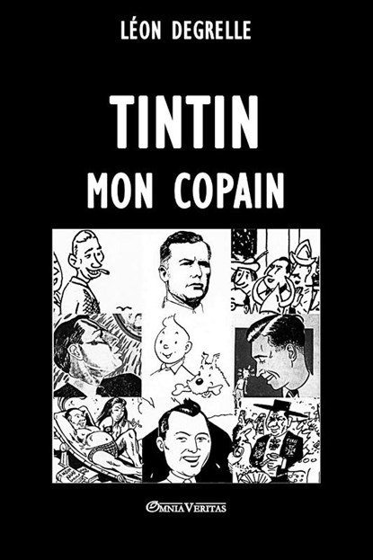 Tintin, mon copain, Leon Degrelle - Paperback - 9781912452804