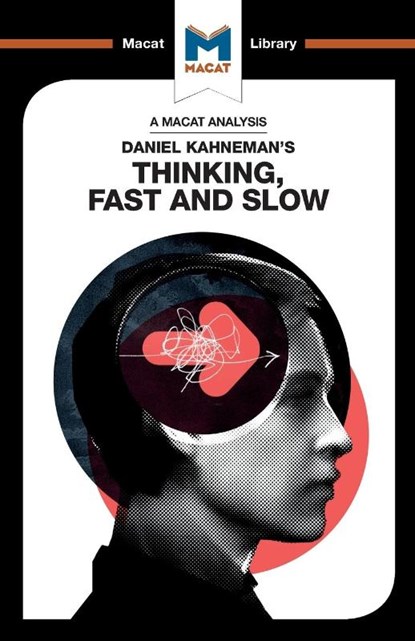 An Analysis of Daniel Kahneman's Thinking, Fast and Slow, Jacqueline Allan - Paperback - 9781912453054